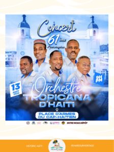 Destination Nord Activites 2024 Aout13 Tropicana - Historic Haïti - Heritage