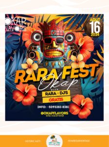Destination Nord Activites 2024 Aout16 RaraFest - Historic Haïti - Heritage