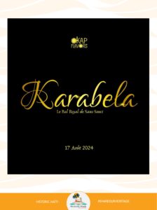 Destination Nord Activites 2024 Aout17 Karabela - Historic Haïti - Heritage