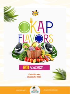 Destination Nord Activites 2024 Aout18 OkapFlavors - Historic Haïti - Heritage
