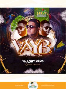 2025 08 14 Aout VAYB - Historic Haïti - Heritage